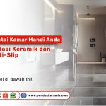 Lantai kamar mandi dengan keramik anti-slip tekstur matte
