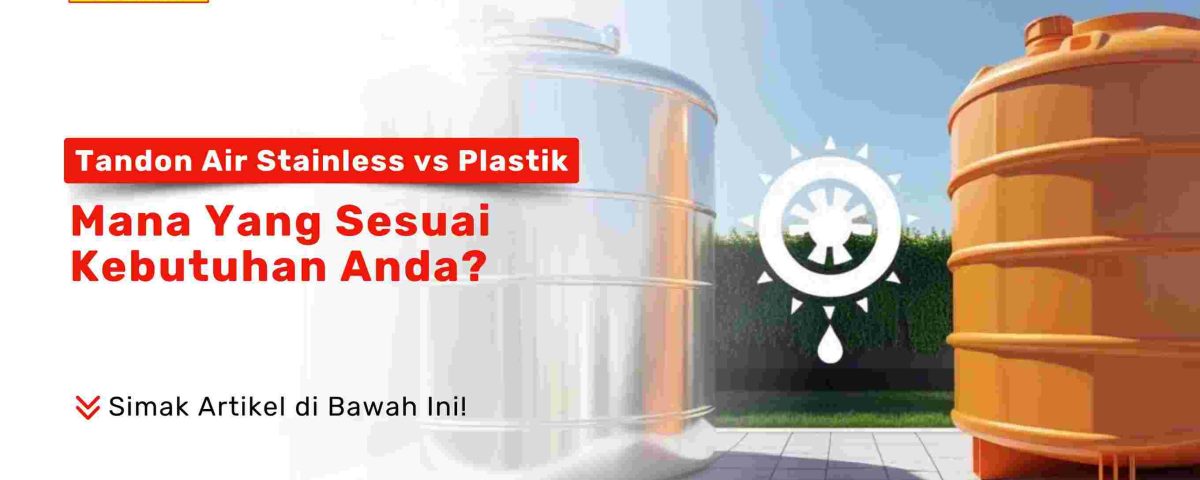 Tandon air stainless dan plastik di rumah modern Surabaya