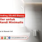 Keramik dinding 25x40 glossy untuk kamar mandi minimalis dengan desain modern, produk best seller dari Pondok Keramik.
