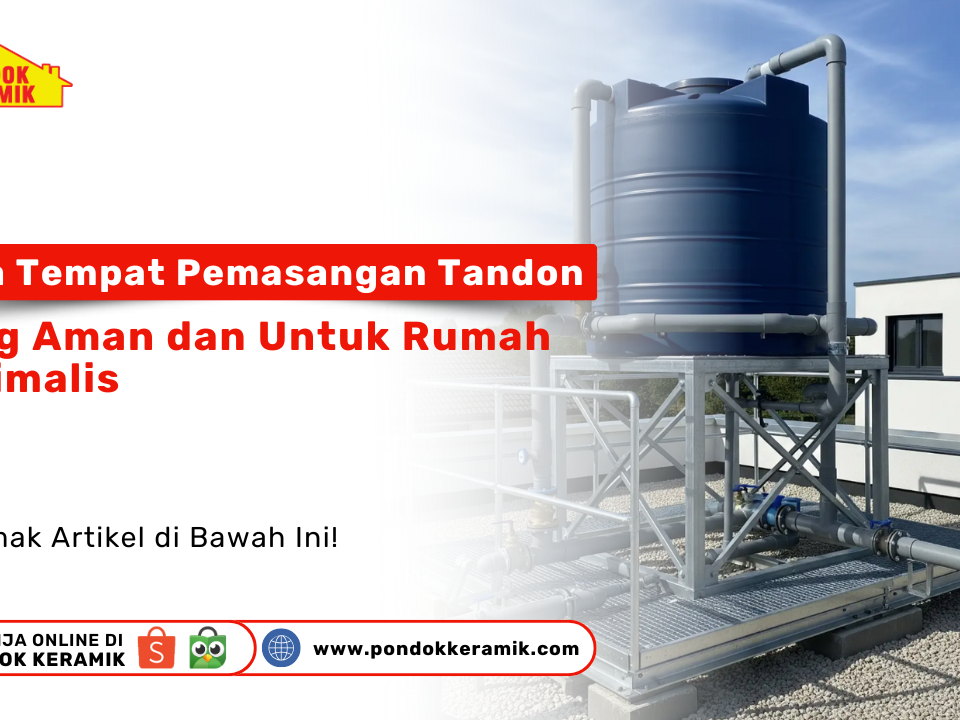 Tiga Tempat Pemasangan Tandon Air. Sebuah tandon air besar berwarna biru terpasang di atap rumah dengan struktur penyangga yang kokoh, ideal untuk rumah minimalis.