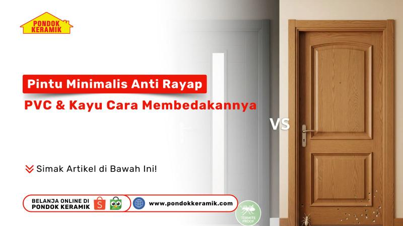 Perbandingan pintu minimalis anti rayap bahan PVC dan kayu