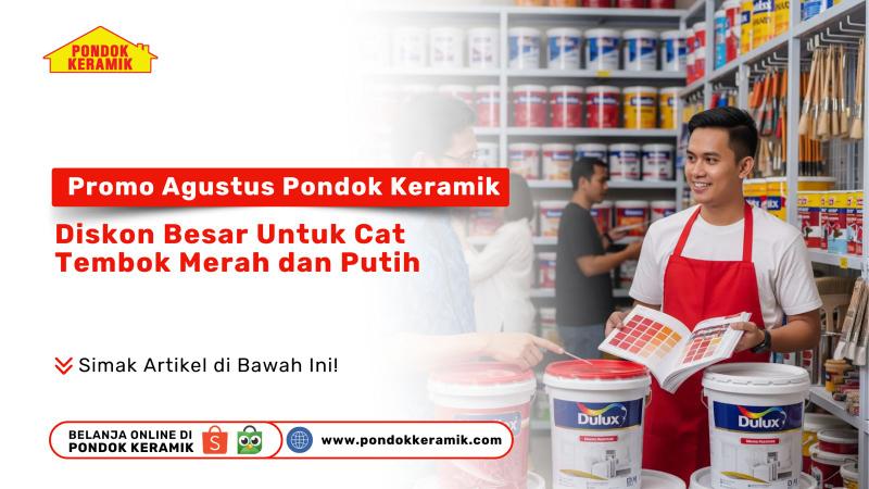 Promo cat tembok 17 Agustus di Pondok Keramik Surabaya, diskon merah putih