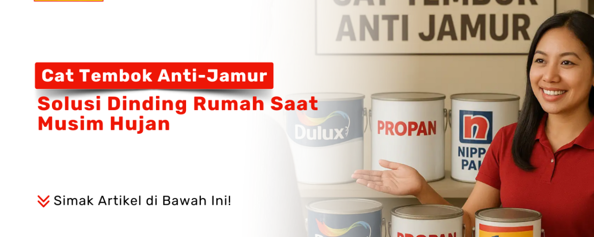 Seorang wanita menunjukkan berbagai kaleng cat tembok di toko. Terdapat teks 'Cat Tembok Anti-Jamur Solusi Dinding Rumah Saat Musim Hujan' dan logo 'Pondok Keramik'. Terdapat juga ajakan untuk membaca artikel, informasi belanja online, dan situs web pondokkeramik.com.