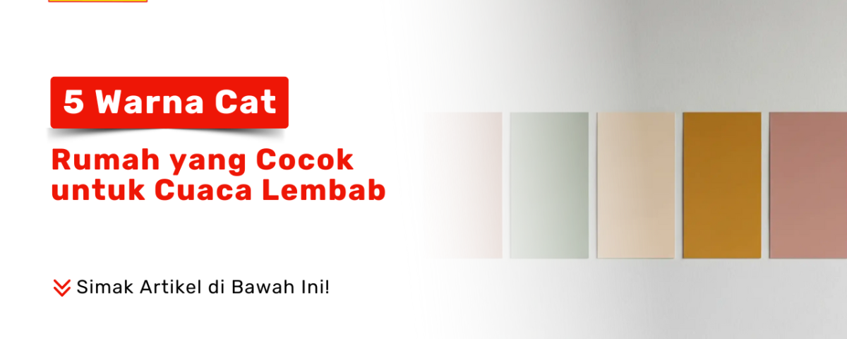 Deretan contoh palet warna cat, mulai dari putih, hijau mint, krem, kuning mustard, hingga coklat muda. Terdapat tulisan '5 Warna Cat Rumah yang Cocok untuk Cuaca Lembab' dan logo 'Pondok Keramik'. Terdapat juga ajakan 'Simak Artikel di Bawah Ini!' serta informasi belanja online di Pondok Keramik.