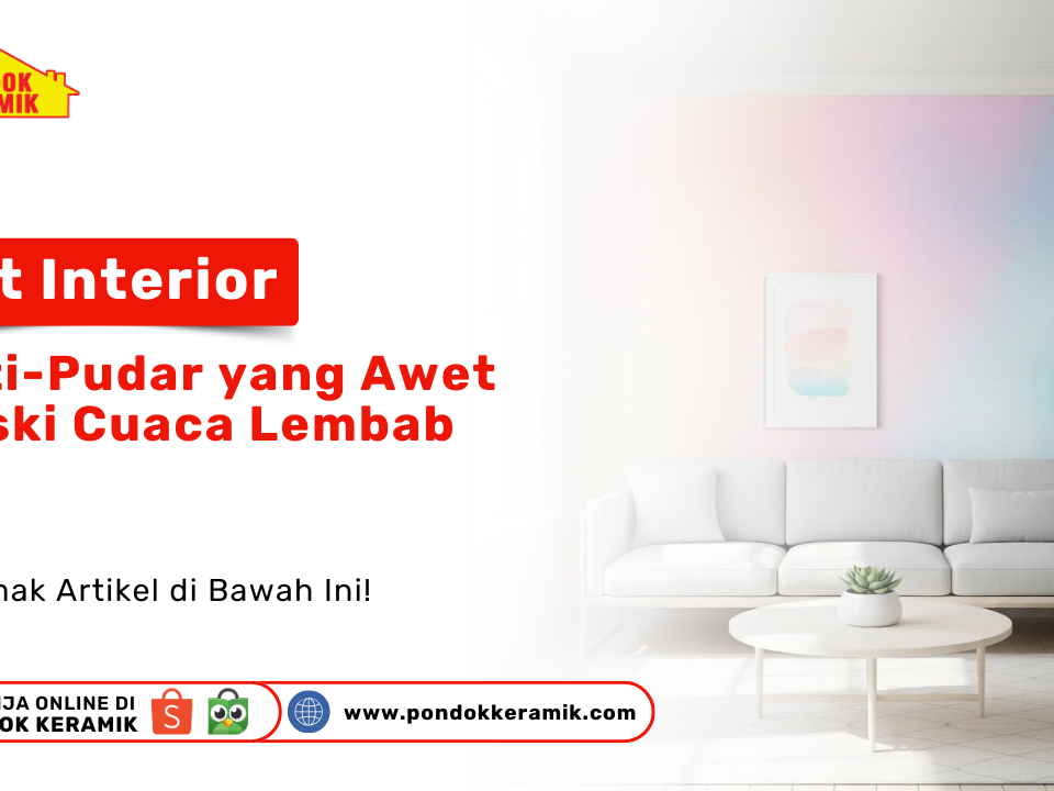 Interior rumah dengan cat anti-pudar dari Pondok Keramik Surabaya yang tetap cerah meski cuaca lembab