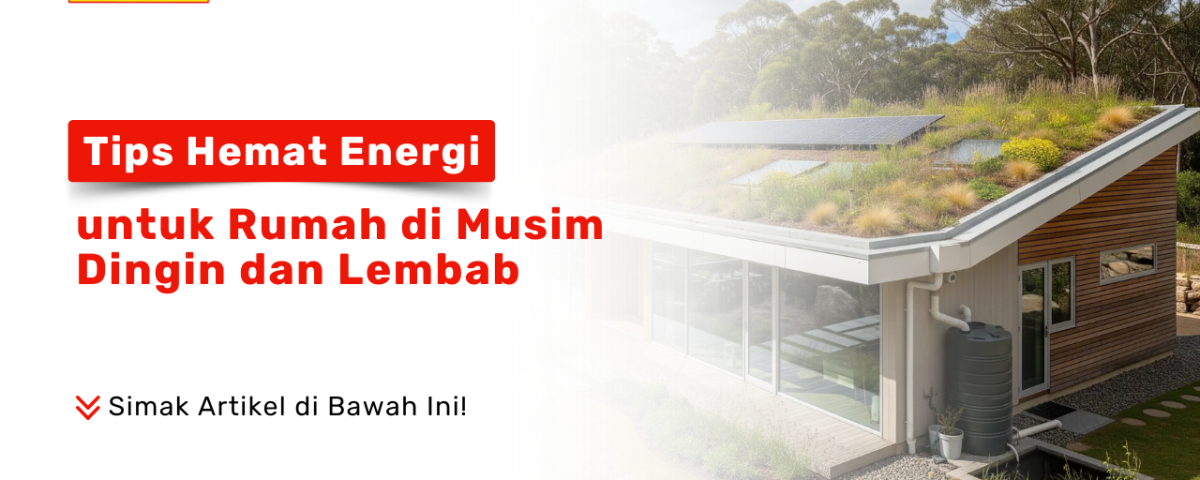 Rumah hemat energi dengan keramik tahan lembab, lampu LED, dan cat anti-lembab dari Pondok Keramik Surabaya