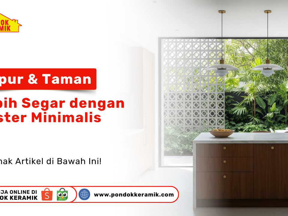 Dapur dan Taman Lebih Segar dengan Roster Minimalis. Interior dapur dengan jendela yang terbuat dari roster minimalis, menghubungkan ruangan dengan taman yang hijau.