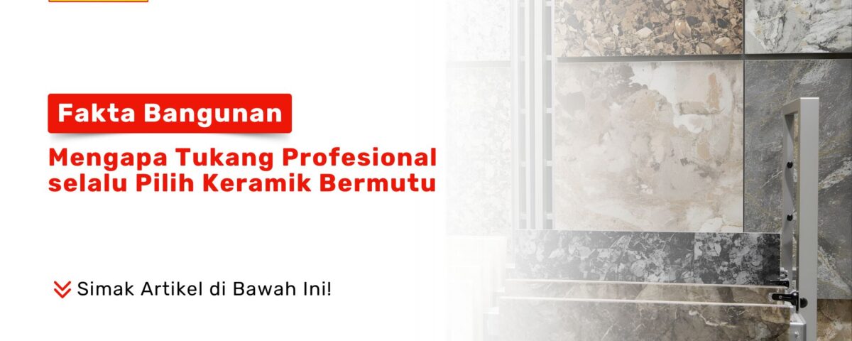 Keramik Bermutu Tukang Profesional Presisi Pemasangan PONDOKKERAMIK.COM