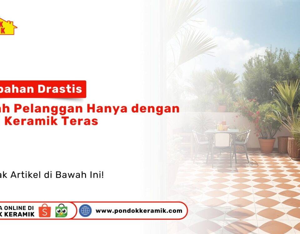 Ganti Keramik Teras Perubahan Drastis Rumah Pelanggan PONDOKKERAMIK.COM