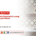 Keramik Pola Geometris Best Seller Paling Banyak Dibeli PONDOKKERAMIK.COM