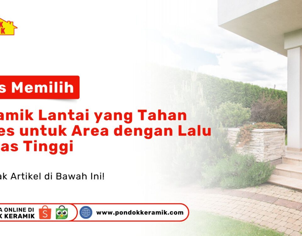 Keramik Lantai Tahan Gores Lalu Lintas Tinggi PEI 5 PONDOKKERAMIK.COM