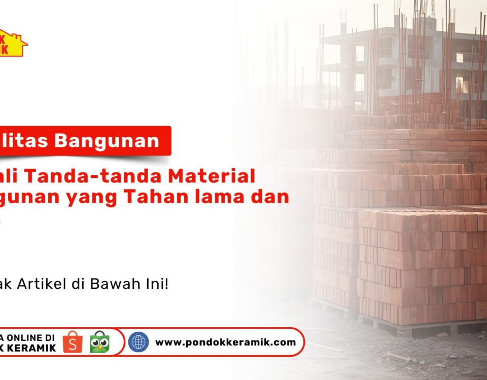 Material Bangunan Pejuang Tahan Lama Hari Pahlawan PONDOKKERAMIK.COM