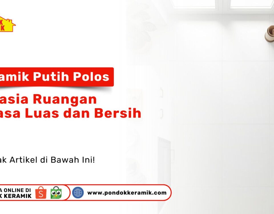 Keramik Putih Polos PONDOK KERAMIK untuk Ruang Tam