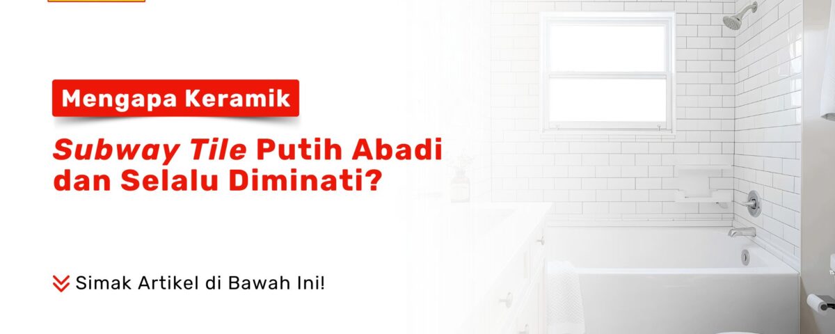 Keramik Subway Tile Putih Abadi PONDOKKERAMIK.COM
