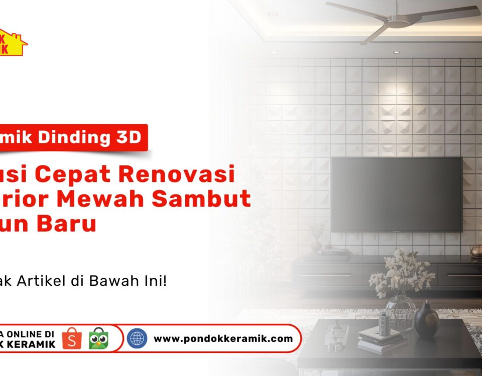 Keramik Dinding 3D Solusi Cepat Renovasi Interior Mewah PONDOKKERAMIK