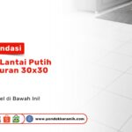 Rekomendasi Keramik Lantai Putih Polos Ukuran 30x30 - Pondok Keramik