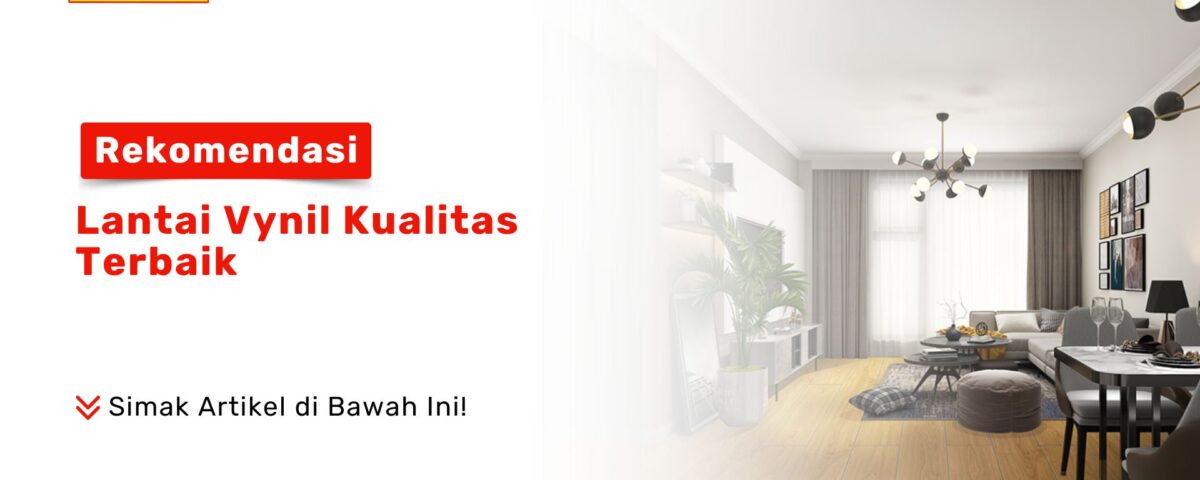 Cari lantai estetik? Simak rekomendasi lantai vynil kualitas terbaik untuk hunian modern Anda. Dapatkan motif premium hanya di PONDOK KERAMIK sekarang!