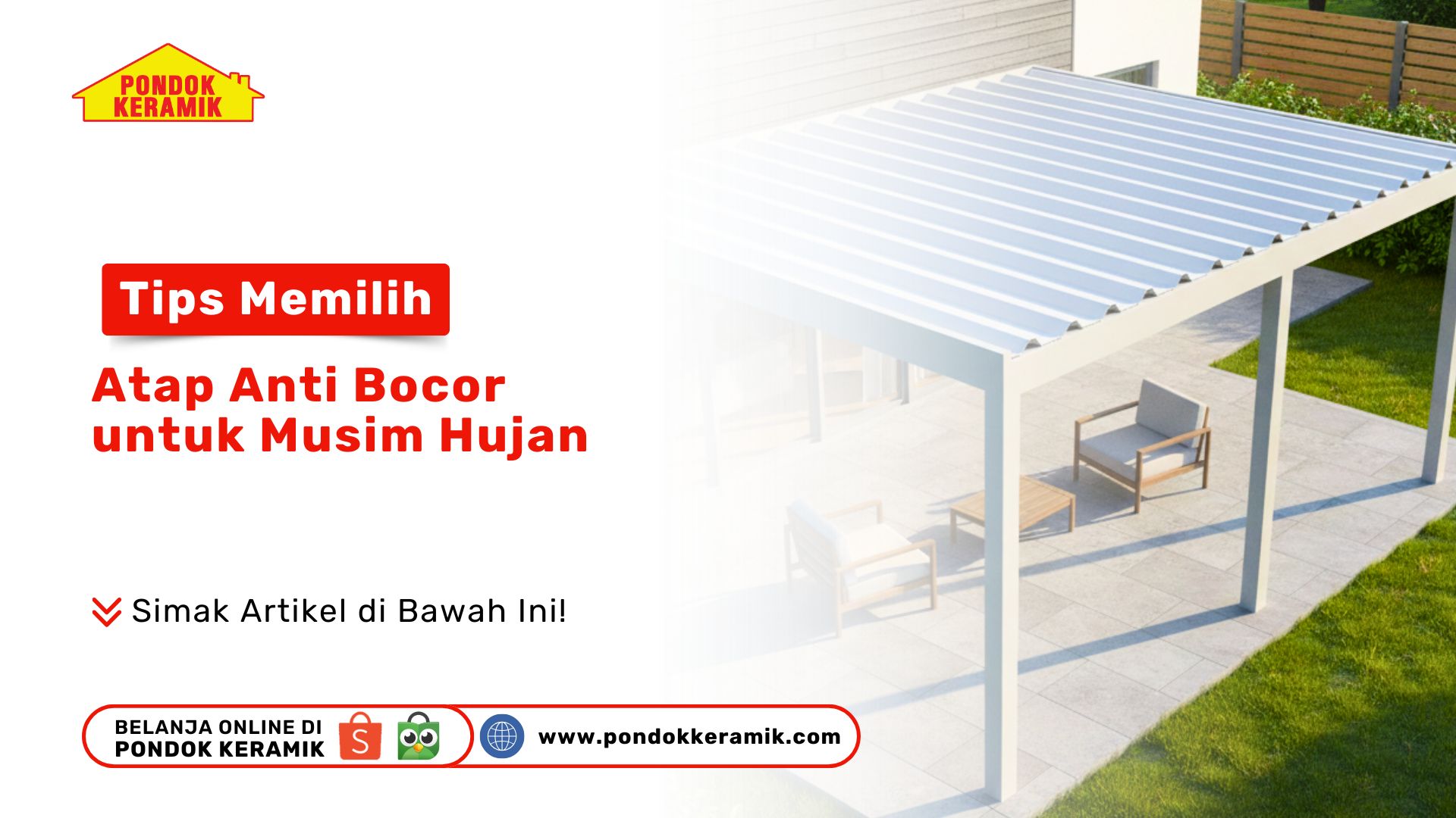 Tips Memilih Atap Anti Bocor untuk Musim Hujan