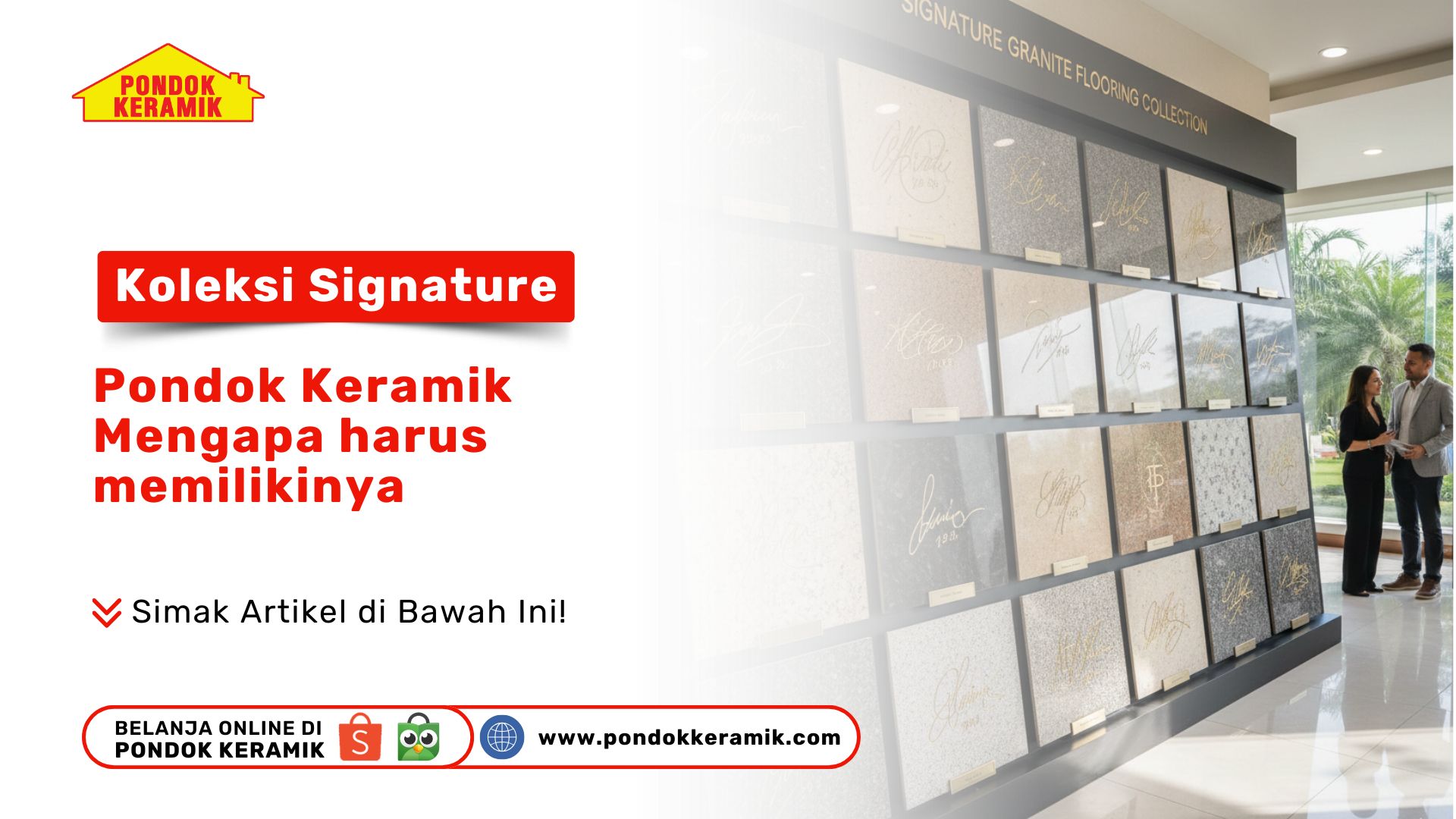 Cari ubin mewah? Simak koleksi signature Pondok Keramik mengapa harus memilikinya. Ciptakan rumah estetik dan elegan hanya di PONDOK KERAMIK sekarang!