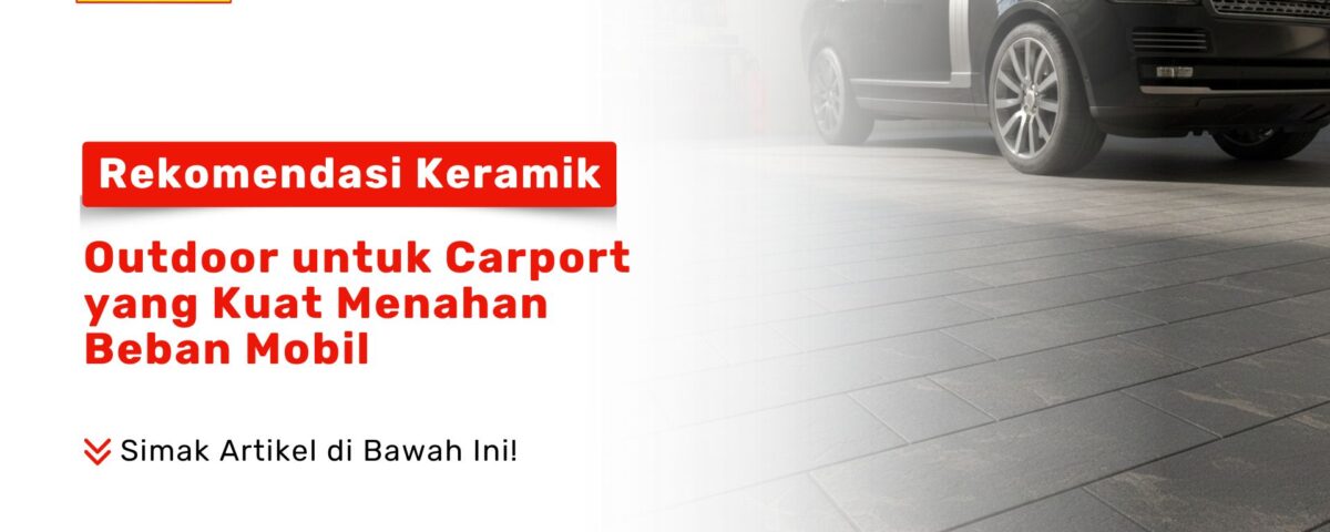 Sebuah mobil mewah terparkir di atas lantai keramik abu-abu yang kokoh sebagai visual rekomendasi keramik outdoor untuk carport yang kuat menahan beban mobil