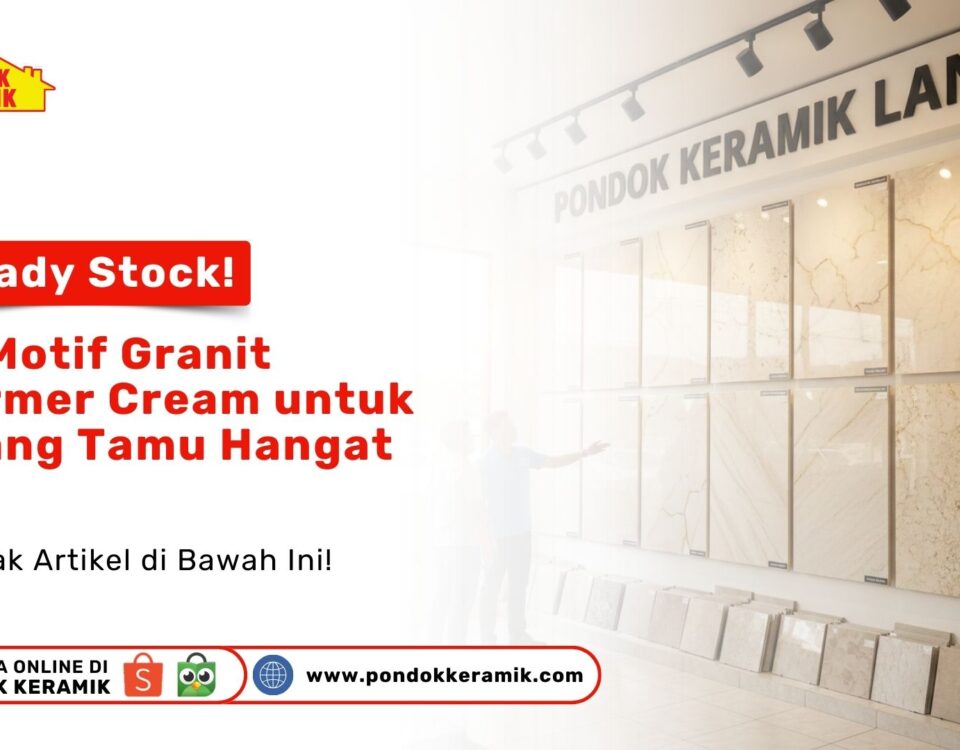 Deretan display granit motif marmer krem yang tersusun rapi di toko sebagai visual 10 motif granit marmer cream untuk ruang tamu hangat
