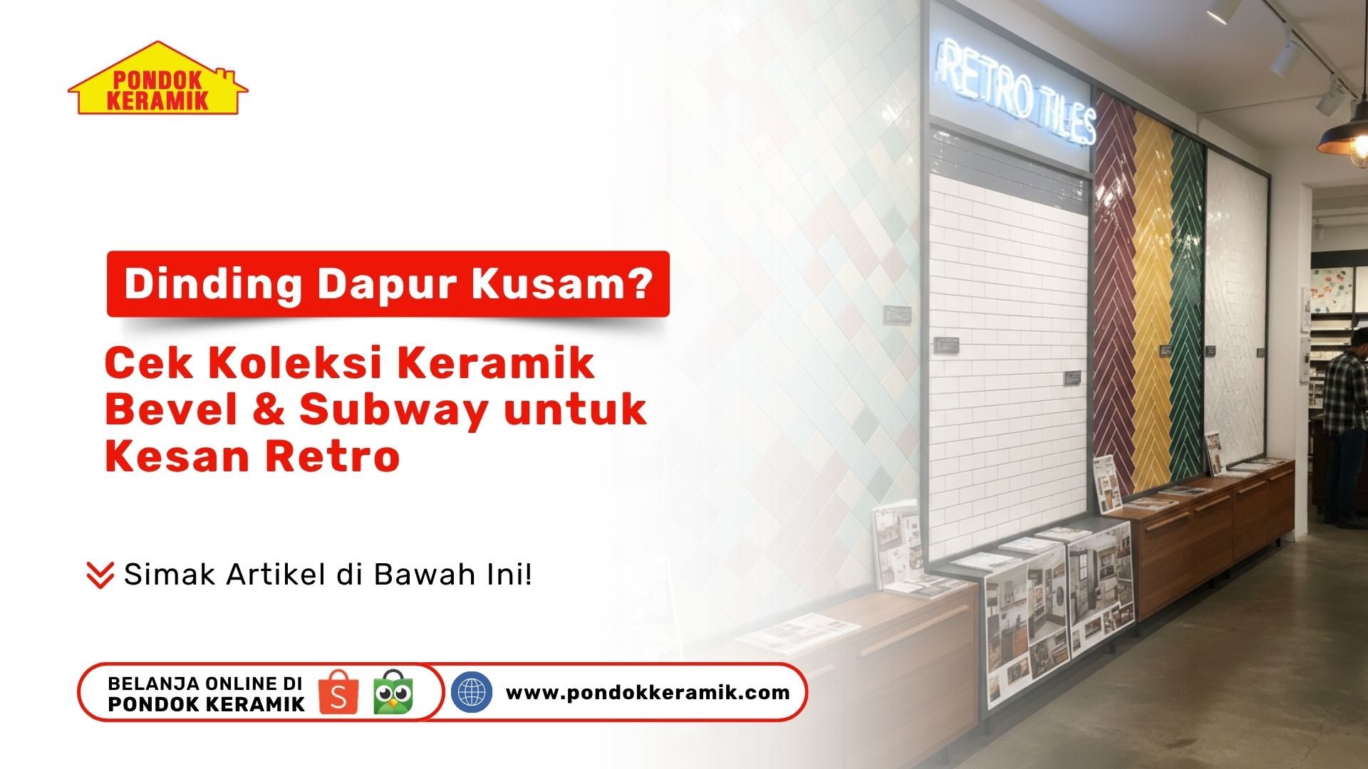 Showroom Pondok Keramik yang menampilkan display dinding dengan keramik subway putih dan pola herringbone warna warni retro