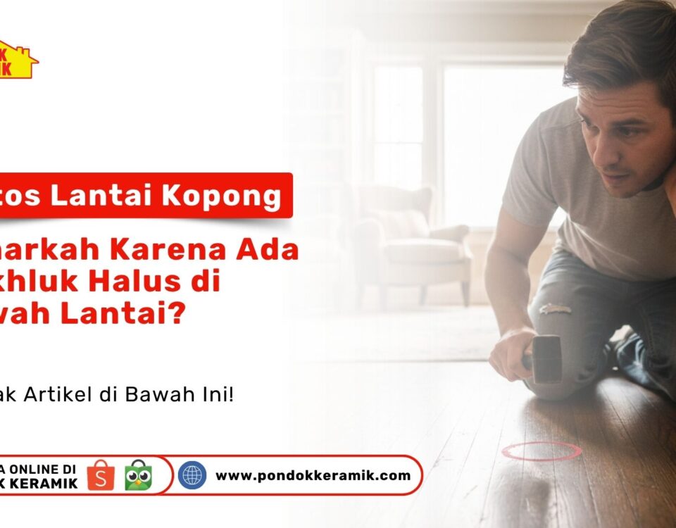 Seorang pria sedang mengetuk lantai keramik menggunakan ujung jari untuk mengecek suara kopong sebagai visual mitos vs fakta teknis