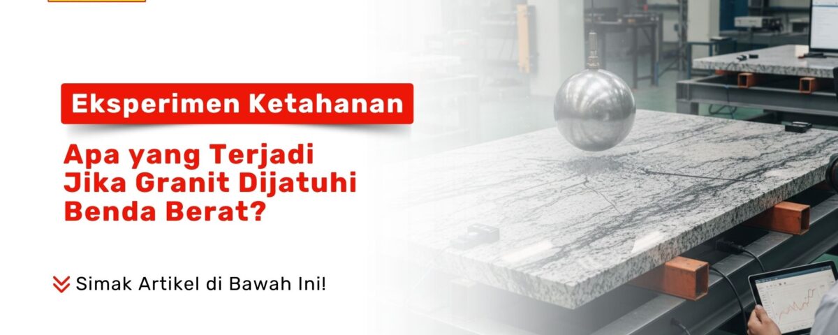 Sebuah bola besi berat yang dijatuhkan ke atas permukaan granit putih abu-abu sebagai visual eksperimen ketahanan granit