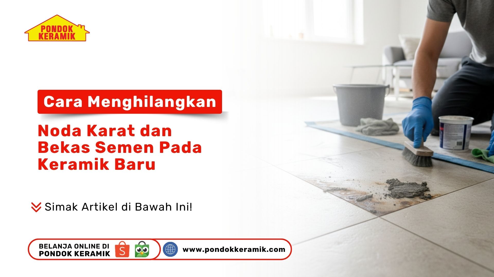 Seorang pria menggunakan sarung tangan biru sedang menyikat noda semen dan karat di lantai keramik putih menggunakan sikat kecil