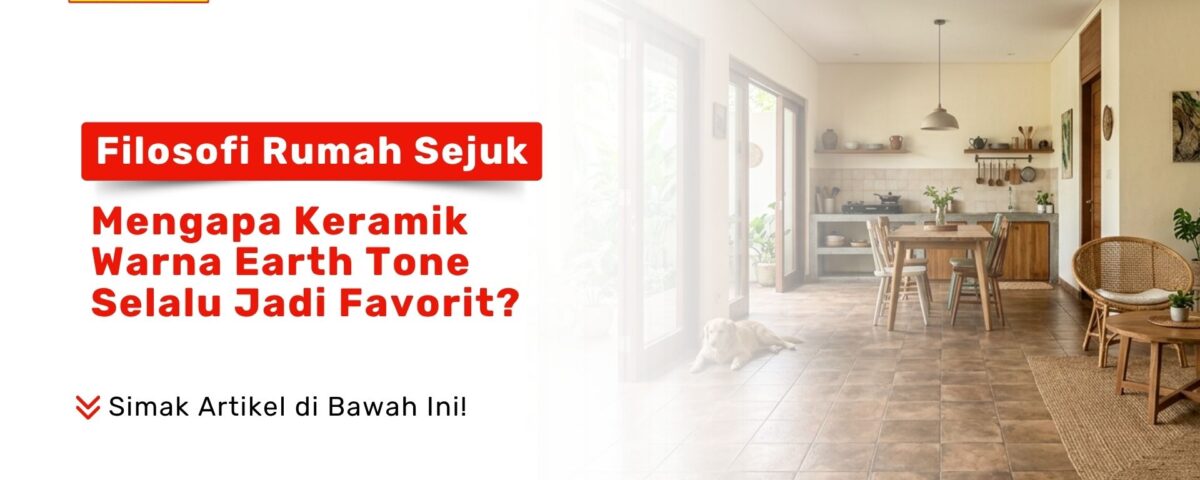 Ruang makan estetik menggunakan Filosofi Rumah Sejuk: Mengapa Keramik Warna Earth Tone Selalu Jadi Favorit? bernuansa cokelat