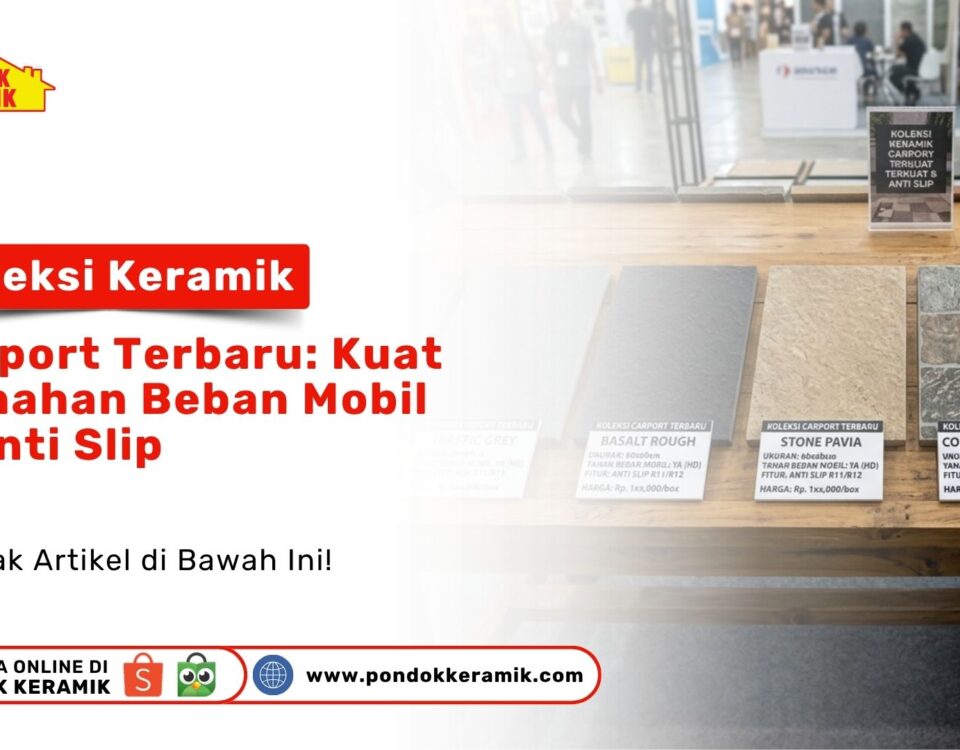Sampel produk Koleksi Keramik Carport Terbaru: Kuat Menahan Beban Mobil & Anti Slip dipajang di atas meja kayu