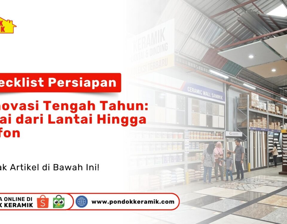 Suasana toko bahan bangunan pada artikel Checklist Persiapan Renovasi Tengah Tahun mulai dari lantai hingga plafon Pondok Keramik